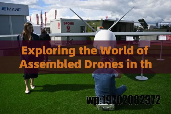 Exploring the World of Assembled Drones in the USA: Unleashing Innovation and Adventure