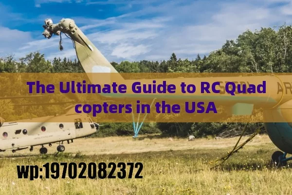 The Ultimate Guide to RC Quadcopters in the USA