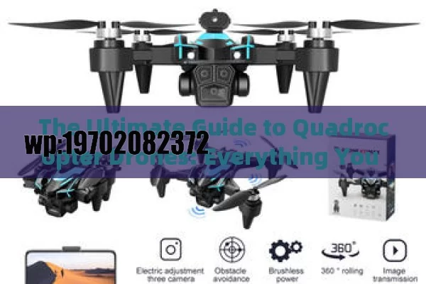 The Ultimate Guide to Quadrocopter Drones: Everything You Need to Know Before Buying