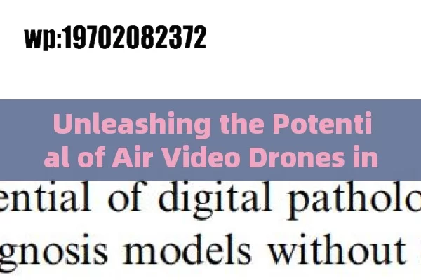 Unleashing the Potential of Air Video Drones in the United States: A Comprehensive Exploration