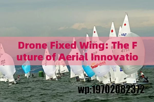 Drone Fixed Wing: The Future of Aerial Innovation in the USA